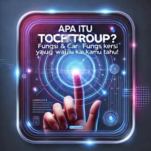 apa itu touchscreen